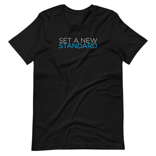 "Set a New Standard" Short-sleeve unisex t-shirt