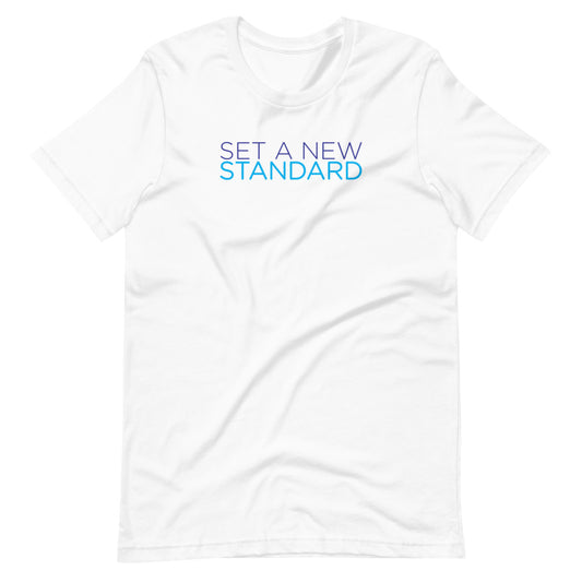 "Set a New Standard" Short-sleeve unisex t-shirt